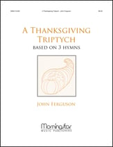 Thanksgiving Triptych Organ sheet music cover
